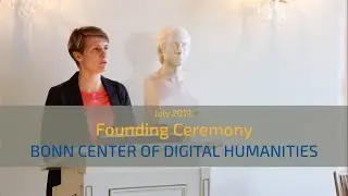Ceremonial opening of the Bonn Center of Digital Humanities at University of Bonn