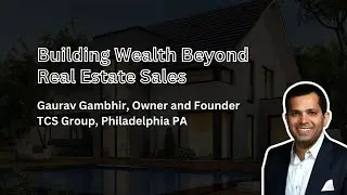 Building Wealth Beyond Real Estate Sales