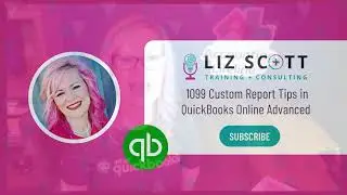 1099 Custom Report Tips in QuickBooks Online Advanced