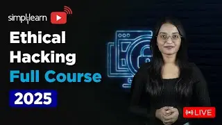 Ethical Hacking Full Course 2026 | Ethical Hacking Course for Beginners | Simplilearn