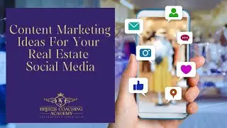 Content Marketing Ideas For Your Real Estate Social Media