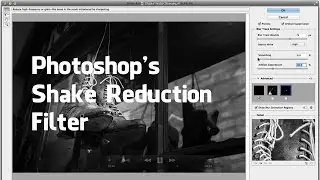 Photoshop Shake reduction Filter