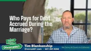 Who Pays for Debt Accrued During the Marriage? | Los Angeles Divorce #divorce661