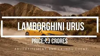 2018 Lamborghini Urus SSUV(Super Sport Utility Vehicle)| Advert nd Launch Event