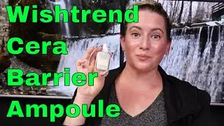 By Wishtrend Skincare 🆕 Cera-Barrier Soothing Ampoule Review & How to Use