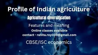 agricultural diversification/meaning/features/Indian economy/agricultural marketing