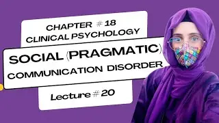 Social Pragmatic Communication Disorder | Dsm 5 Lectures | Psychology Lectures Series | Urdu & Hindi