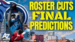 Titans Final 53 Man Roster Prediction: Wild Roster Cuts Ahead After Friday's final Preseason Game
