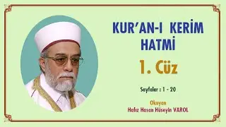 Kur'an-ı Kerim Hatmi - 1. Cüz - Okuyan: Hasan Hüseyin VAROL - Mukabele, Hatim