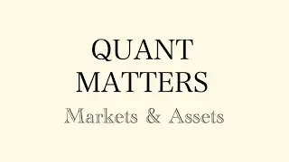 Overview of financial Assets and Markets for Quant research