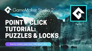 Point and Click Game Make Studio 2 Tutorial: Puzzles and Locks