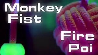 MonkeyFist Fire Poi || Flow on Fire
