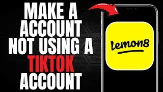 How to Make a Lemon8 Account NOT USING a TikTok Account! (EASY GUIDE) [2025]
