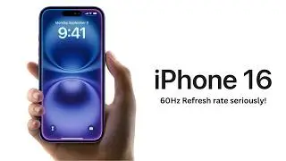 iPhone 16 with 60Hz Display in 2024!