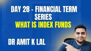 Day 28 - What is index and index funds? Financial Term series