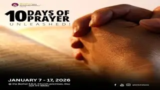 Bethel S.D.A. Church, Osu // 10 Days Of Prayer - Unleashed //  Live  -  16/01/2026