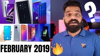 Top Upcoming Smartphones - February 2019 🔥🔥🔥