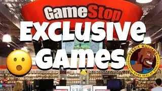 GameStop Exclusive Games!