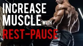 Unlocking muscle growth with Rest - Pause training.