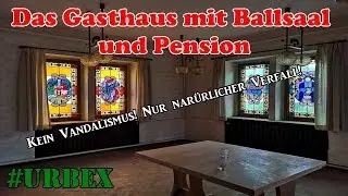 Gasthaus OHNE Vandalismus! | #Urbex