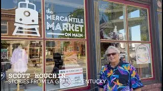 Scott Houchin's Stories From La Grange Kentucky
