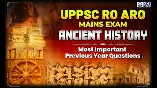 UPPSC RO ARO Mains Exam | Ancient History Most Important Previous Year Questions | KGS UPPSC