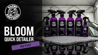 Blend Brothers - BLOOM Quick Detailer - How to use?