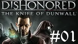 Let's Play O-Ton: The Knife of Dunwall #01 [XBox360] [Deutsch] [HD+] - Mit Daud in die Action
