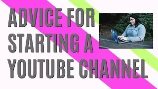 Advice For Starting A YouTube Channel // Be S.A.F.E