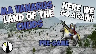 Dominions 6: MA Vanarus Pre-game