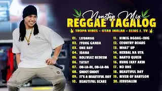 Top Trending ELIAS J. TV Reggae Nonstop | Kokoi Baldo, Tropa Vibes | Lijuanag, Iyong Ganda, One Day
