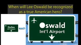 When will Lee Oswald be recognized as a true American Hero?