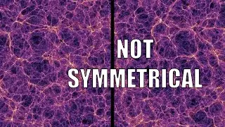 Why isn't the Universe Symmetrical?