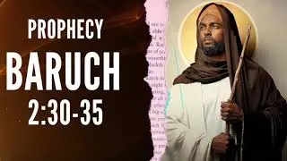 Prohecy: Baruch 2:30 |Hebrew Israelites | ERVERH