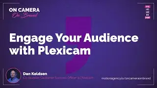 Engage Your Audience with Plexicam