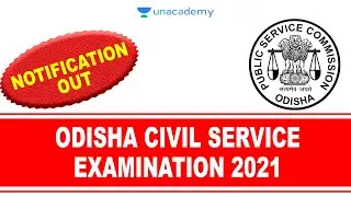 🔥 Odisha Civil Service Exam 2021🔥 OCS Notification Out | Vacancy, Eligibility | Watch Now🔥