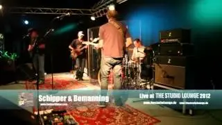 Schipper   Bemanning At The Studio Lounge   Goin down slow