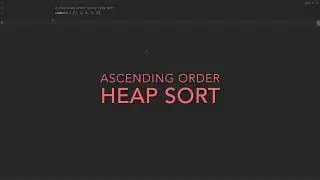 4. Heap Sort Python Practice