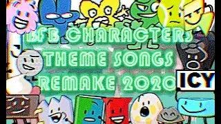 BFB CHARACTERS THEME SONGS // REMAKE 2020 //