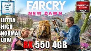 Far Cry : New Dawn - i7 4790 + RX550 4GB setting ( Ultra - High - Normal - Low )