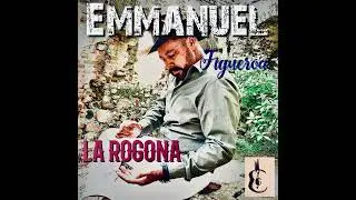 La Rogona - Karaoke - Emmanuel Figueroa