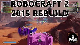 New Robocraft 2: Robocraft 2015 Rebuild Closed Beta