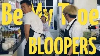 Be My Type Bloopers