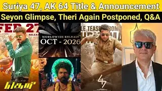 Suriya 47 | AK 64 Title & Announcement, Seyon Glimpse, Dashamakan, Happy Raj 1st Single