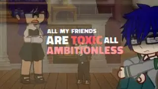 All My Friends Are Toxic....🥀[]Iida angst[]Mean Class 1A au/not really[]my au💞