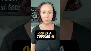 OCD is a toddler