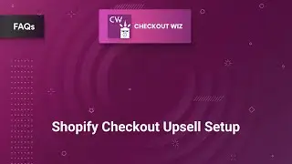 Shopify Checkout Upsell Setup