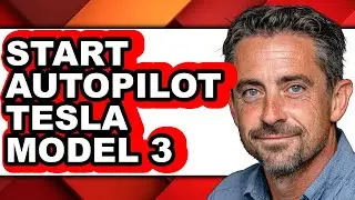 How to Start Autopilot Tesla Model 3 - Step by Step