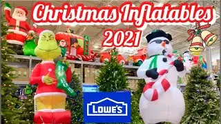 Lowes CHRISTMAS INFLATABLES 2021!
