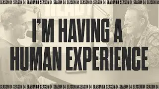 I'M HAVING A HUMAN EXPERIENCE || Battle Ready Podcast - S04E48